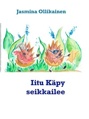 cover image of Iitu Käpy seikkailee